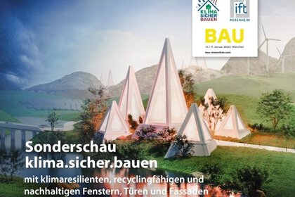 BAU-Werbegrafik mit Modellen von zeltartigen weißen Gebilden in einer grünen Landschaft mit Windrädern im Hintergrund und Text „Sonderschau klima.sicher.bauen“.