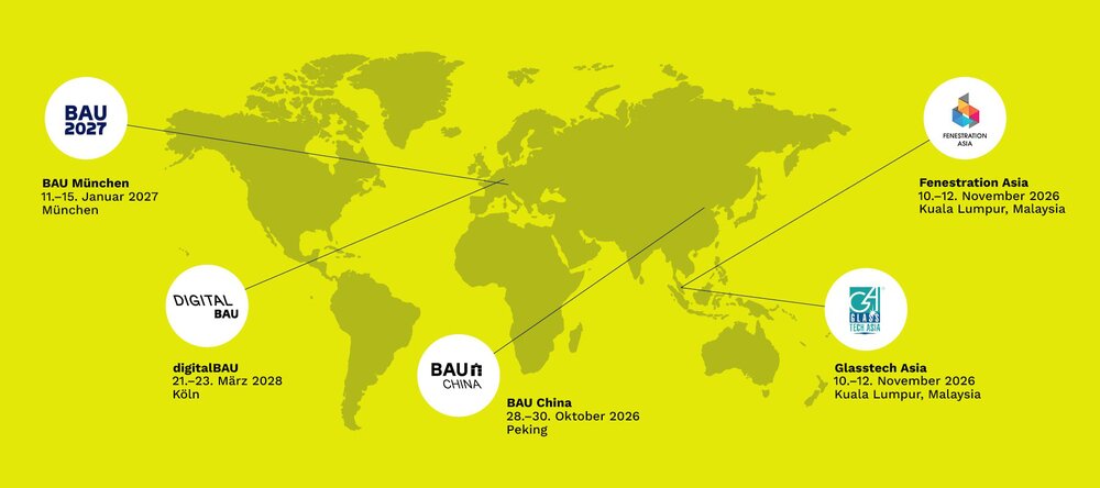 Eine Weltkarte mit Standorten und Terminen der BAU 2027, digitalBAU, BAU China, Fenestration Asia und Glasstech Asia.
