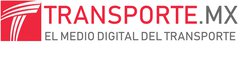 The TRANSPORTE.MX logo in red and grey letters with the addition of “EL MEDIO DIGITAL DEL TRANSPORTE”.