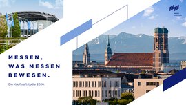 Eine Grafik zur Kaufkraftstudie 2026 der Messe München mit zwei Fotos von der Eingangshalle der Messe und einem Blick über die Dächer Münchens.